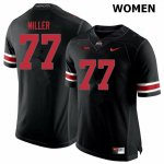 Women's Ohio State Buckeyes #77 Harry Miller Blackout Nike NCAA College Football Jersey Stock JOC3144XE